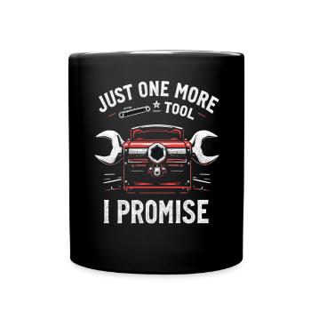 Just One More I Promise Craftsmen Crafts - Full Colour Mug - black - Front