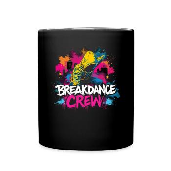 Breakdance Crew Breakdance Breakdancing Breakdance - Tasse einfarbig - Schwarz - Vorne