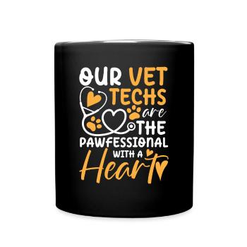 Our Vet Techs Are The Paw fessionals With A Heart - Tasse einfarbig - Schwarz - Vorne