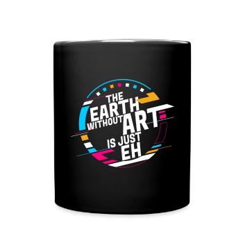 La terre sans art n’est que son professeur d’art - Mug uni - noir - Devant
