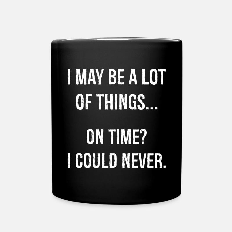 Je peux être beaucoup de choses à l’heure chemise drôle - Mug uni - noir