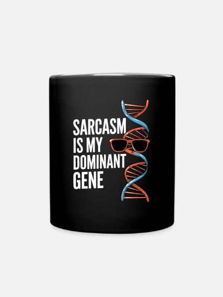 Sarkasmus Gene DNA Genetik - Tasse einfarbig - Schwarz