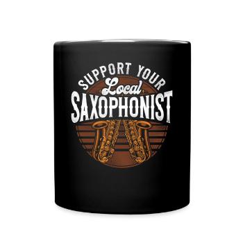 Saxophone Support Your Local - Tasse einfarbig - Schwarz - Vorne