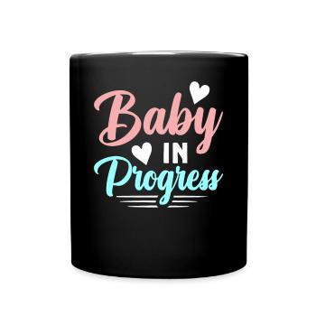 Baby In Progress Schwanger Werdende Mutter - Tasse einfarbig - Schwarz - Vorne