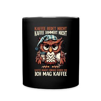Le café ne parle pas, hibou : le sarcasme du buveur de café - Mug uni - noir - Devant