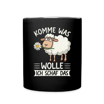 Komme Was Wolle Ich Schaf Das Motivierender - Tasse einfarbig - Schwarz - Vorne
