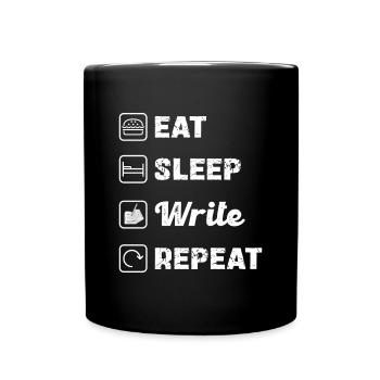 Eat Sleep Write Repeat: Creative Life for - Full Colour Mug - black - Front