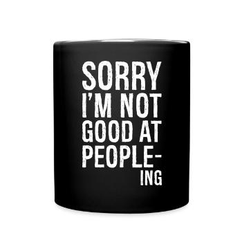 désolé, je ne suis pas doué pour les gens chemise drôle - Mug uni - noir - Devant