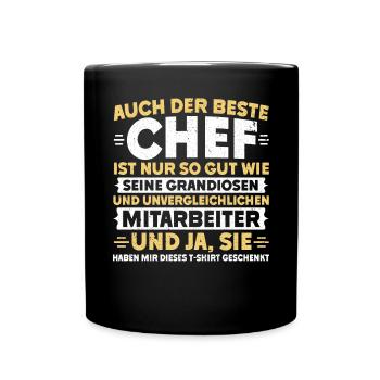 Stolzer Chef Von Tollen Mitarbeitern Kollege Büro - Tasse einfarbig - Schwarz - Vorne
