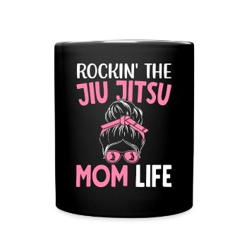 Rockin' The Jiu Jitsu Mom Life BJJ Martial Arts - Full Colour Mug - black - Front