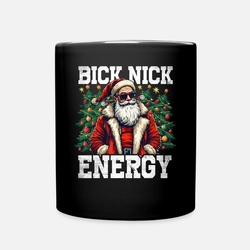 Big Nick Energy Lustiger Weihnachtsmann Weihnachte - Tasse einfarbig - Schwarz