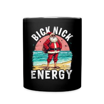 Big Nick Energy Lustiger Weihnachtsmann Weihnachte - Tasse einfarbig - Schwarz - Vorne