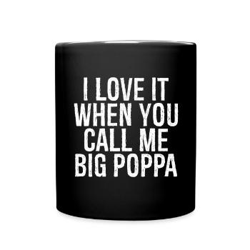 Ich liebe es, wenn du mich große nennst - Tasse einfarbig - Schwarz - Vorne