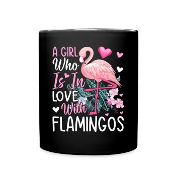 Cute Flamingos - A Girl Who Is In Love With - Full Colour Mug - black - Front