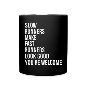 Les coureurs lents donnent une bonne image aux coureurs - Mug uni - noir - Devant