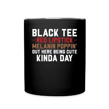 Schwarzer Tee Roter Lippenstift Melanin Braune - Tasse einfarbig - Schwarz - Vorne