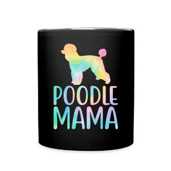 Pudel Mama Pudel Hundeliebhaber - Tasse einfarbig - Schwarz - Vorne