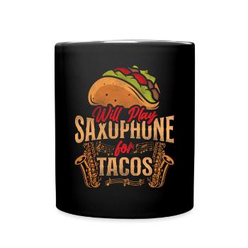 Saxophone Will Play Saxophone For - Full Colour Mug - black - Front