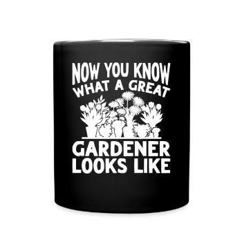 Now you know what a great gardener looks like - - Tasse einfarbig - Schwarz - Vorne
