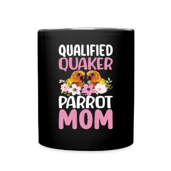 Qualified Parrot Mom Parrot Bird Woman - Full Colour Mug - black - Front