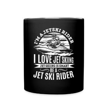 I love jet skiing jet skiing is smart Be a Jet ski - Tasse einfarbig - Schwarz - Vorne