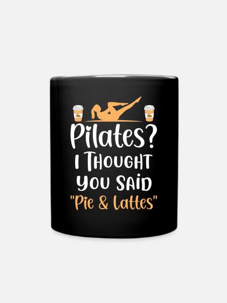 Pilates Pie Lattes Pilates-Lehrer Yoga-Übung - Tasse einfarbig - Schwarz