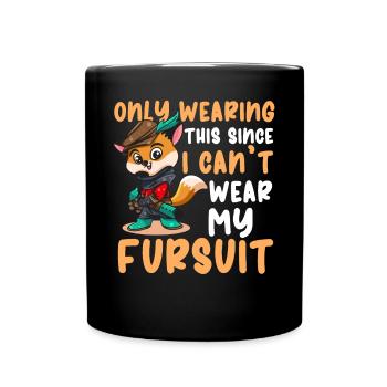 Furry Fandom Furries Fursona Ich kann meinen - Tasse einfarbig - Schwarz - Vorne