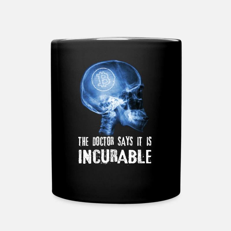 Bitcoin BTC The doctor says it is incurable - Tasse einfarbig - Schwarz