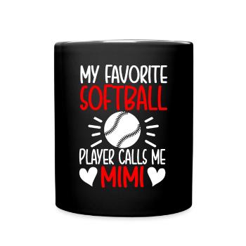 Mein Lieblings-Softballspieler nennt mich Mimi - Tasse einfarbig - Schwarz - Vorne