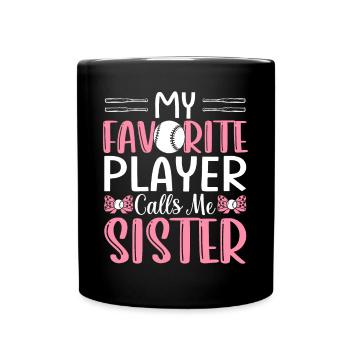 Softball Sister My Favorite Player Names - Full Colour Mug - black - Front