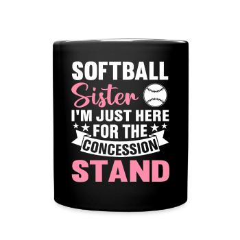 Softball Sister I'm just because of the - Full Colour Mug - black - Front