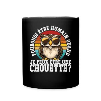 Pourquoi être humain quand je peux être une - Mug uni - noir - Devant