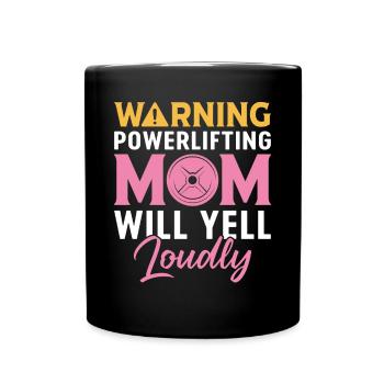 Powerlifting Mom Yell Loudly Powerlifter - Tasse einfarbig - Schwarz - Vorne