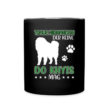 Do Khyi doesn't trust anyone Tibetan Mastiff - Full Colour Mug - black - Front