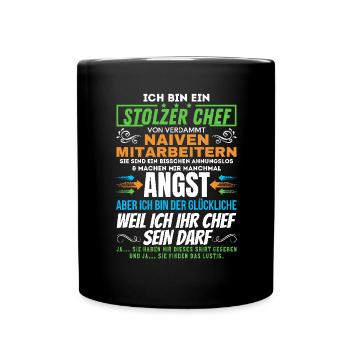 stolzer Chef von verdammt naiven Mitarbeitern - Tasse einfarbig - Schwarz - Vorne