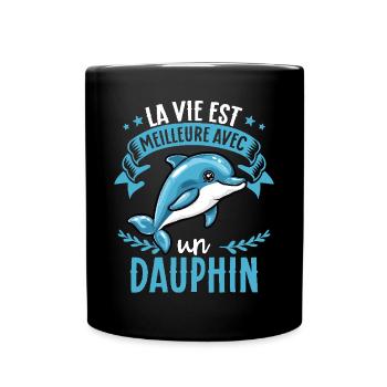 La vie est meilleure avec un dauphin - süßer - Tasse einfarbig - Schwarz - Vorne