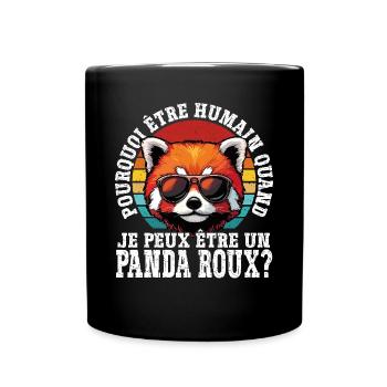 Pourquoi être humain quand je peux être un panda - Mug uni - noir - Devant