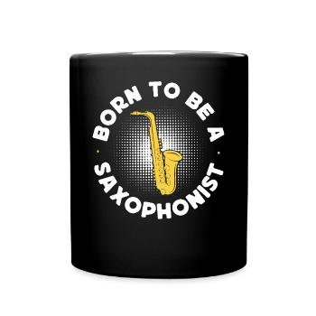 Saxophone Born To Be A Saxophonist - Full Colour Mug - black - Front