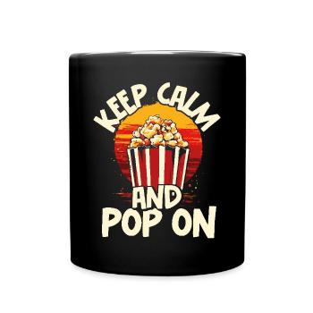 Keep Calm and Pop On Popcorn - Tasse einfarbig - Schwarz - Vorne