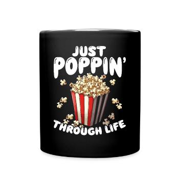 Just Poppin' Through Life Popcorn - Full Colour Mug - black - Front
