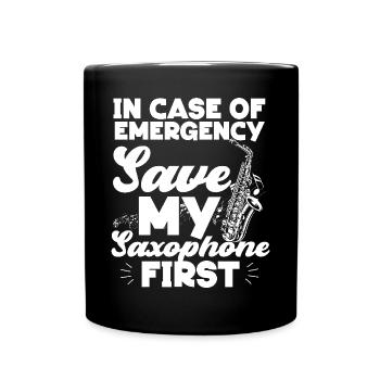 Saxophone In Case Of Emergency - Tasse einfarbig - Schwarz - Vorne