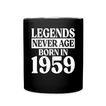 Legends Never Grow Old Birthday 1959 - Full Colour Mug - black - Front