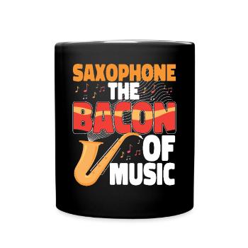 Saxophones Saxophones The Bacon Of - Full Colour Mug - black - Front