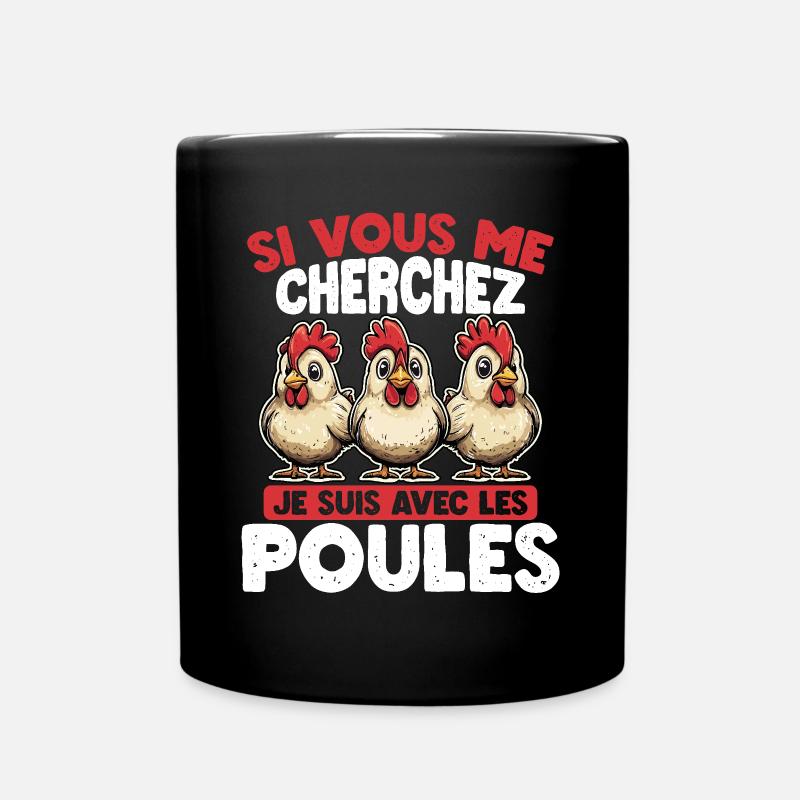 Si vous me cherchez, je suis avec les poules - Mug uni - noir