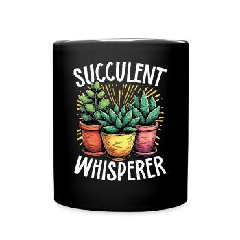 Sukkulentenflüsterer – Pflanzenliebhaber - Tasse einfarbig - Schwarz - Vorne