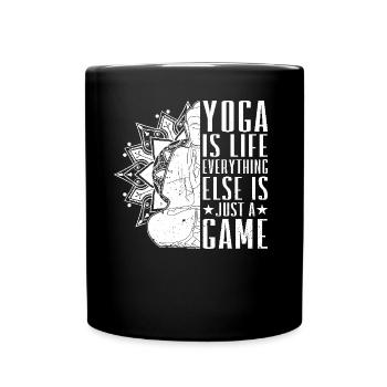 Yoga is life everything else is just a game - Yoga - Tasse einfarbig - Schwarz - Vorne