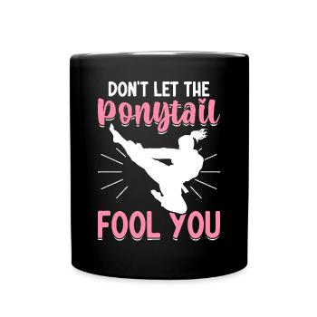 Drôle Taekwondo Fille Karaté Ne laissez pas la queue de cheval - Mug uni - noir - Devant
