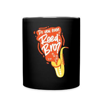 Saxophones Do You Even Reed, Bro? - Full Colour Mug - black - Front