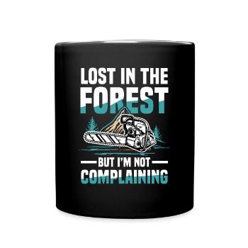 Lost In The Forest für einen Waldarbeiter - Tasse einfarbig - Schwarz - Vorne