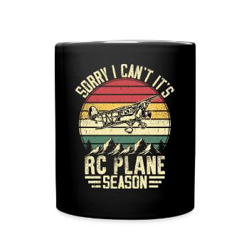 Sorry I can't it's RC Plane Season - Full Colour Mug - black - Front